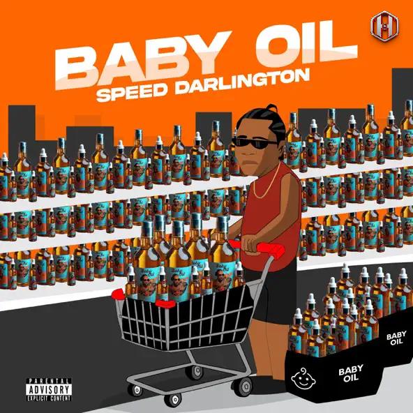 Speed Darlington – Baby Oil